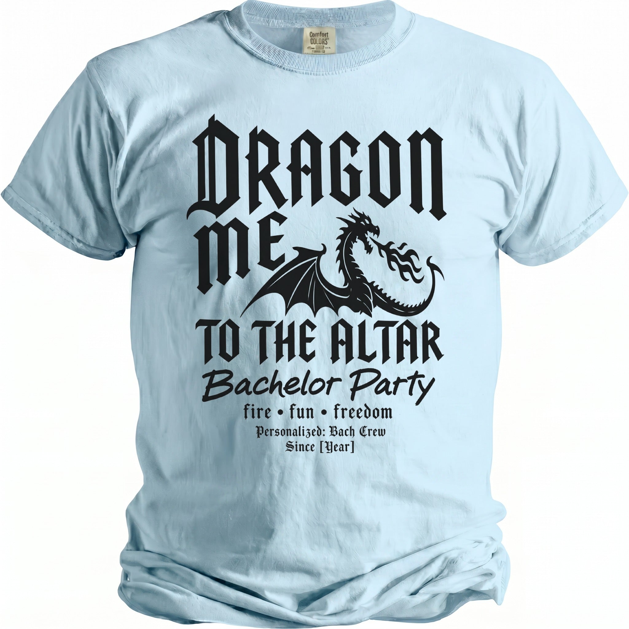Light blue t-shirt with black text and dragon graphics for a bachelor party.