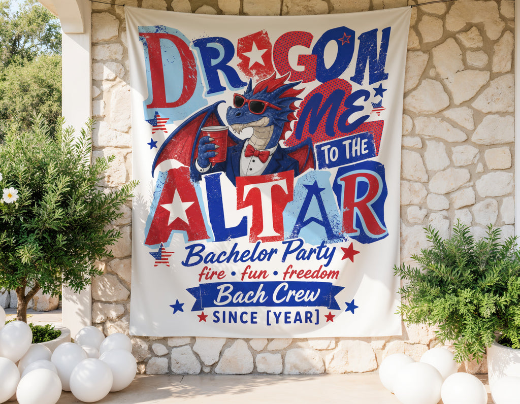 Dragon wedding banner with dragon saying "Dragon Me to the Altar" for a bachelor party.