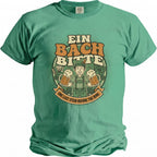 Green t-shirt with a cartoon man holding beer mugs, "Ein Bach Bitte" and "One Last Stein Before The Ring".