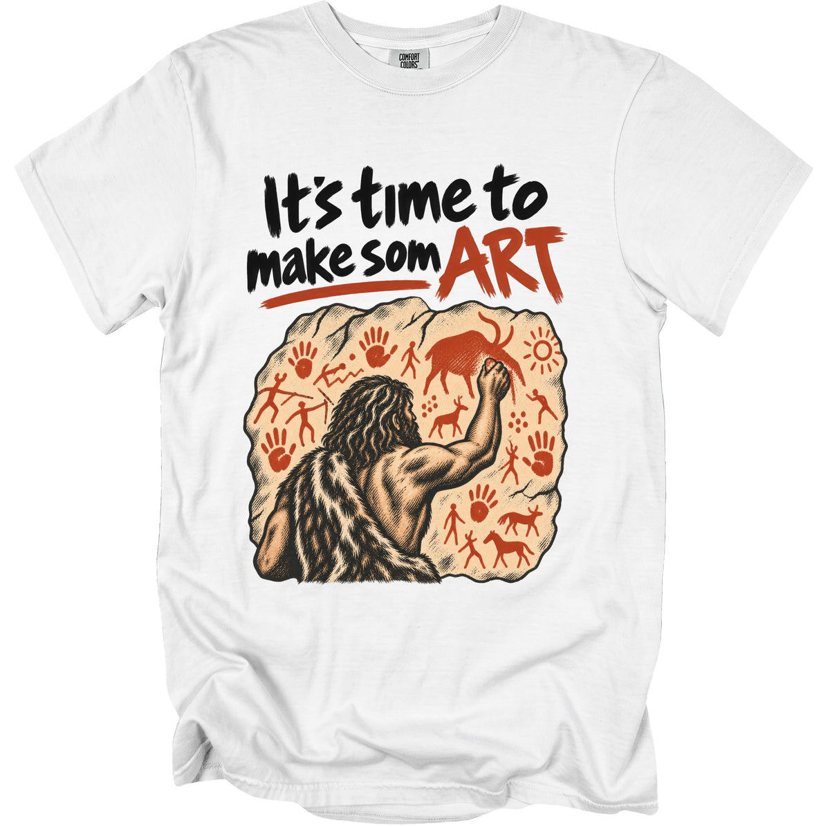Caveman painting on cave wall with text "It's time to make som ART".