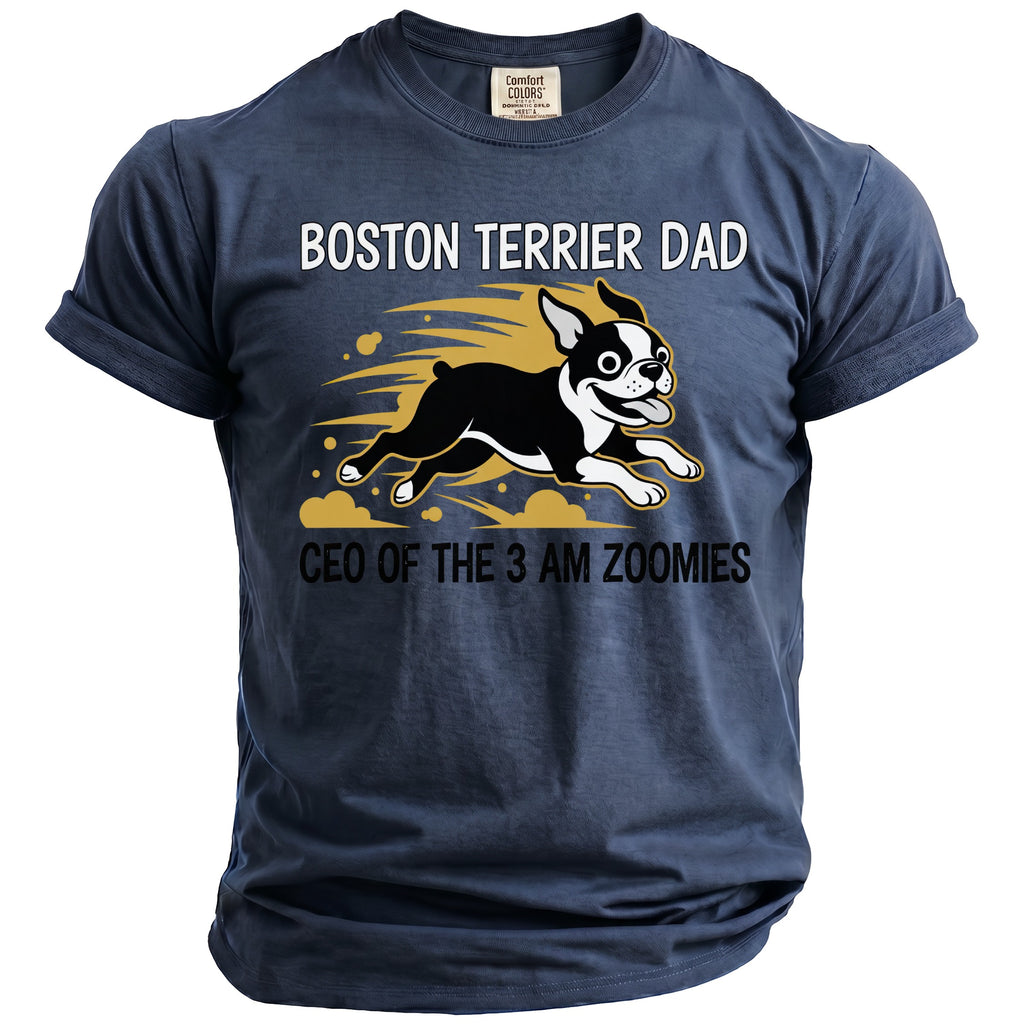 Boston Terrier Dad, CEO of the 3 AM Zoomies graphic on a navy t-shirt.