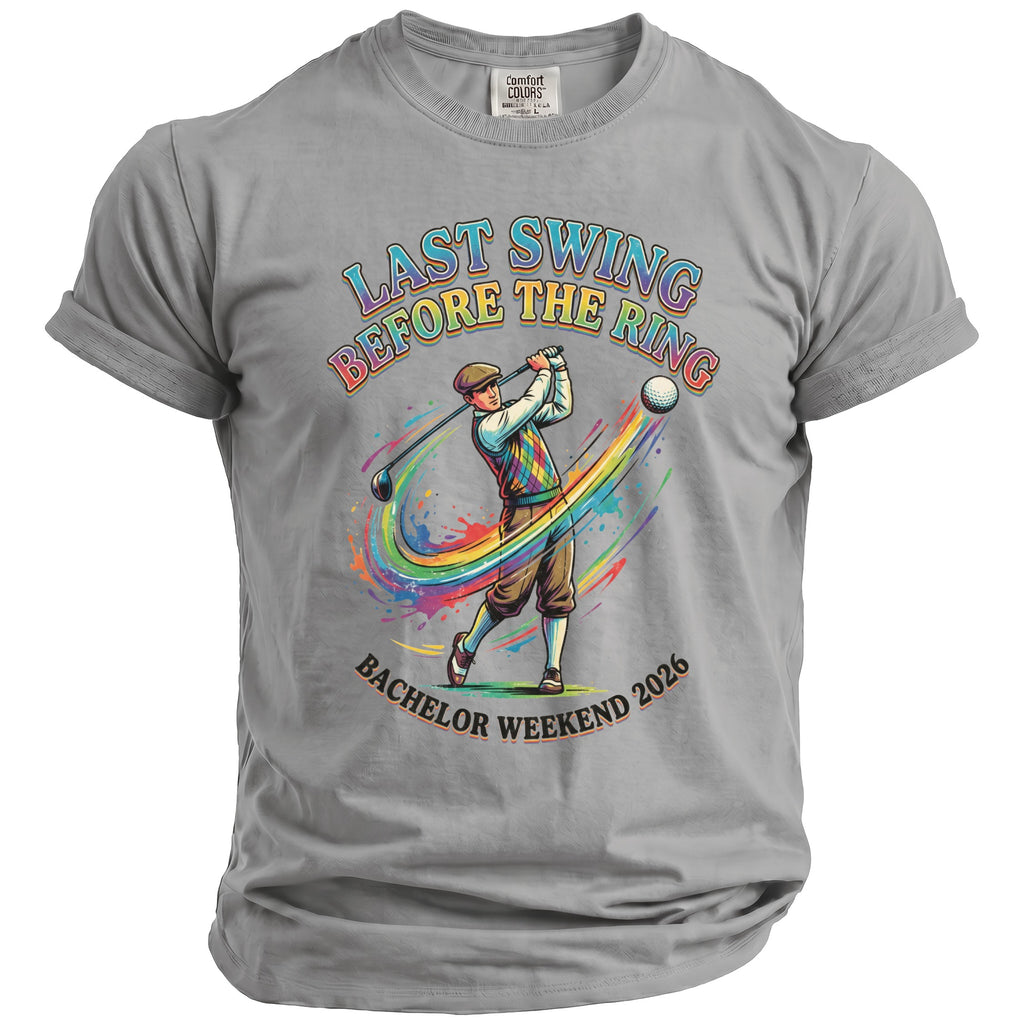 Gray t-shirt with golfer graphic and text "Last Swing Before the Ring Bachelor Weekend 2026".
