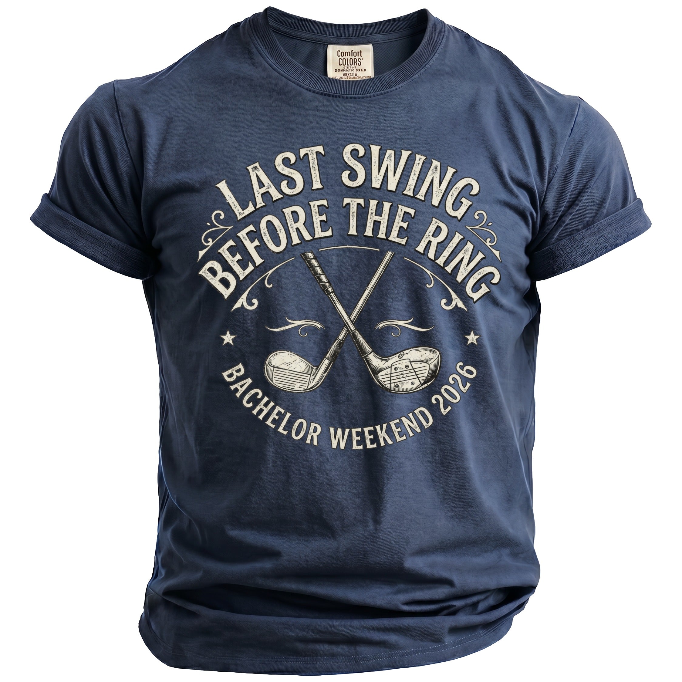 Navy t-shirt with "Last Swing Before the Ring Bachelor Weekend 2026" and golf clubs.