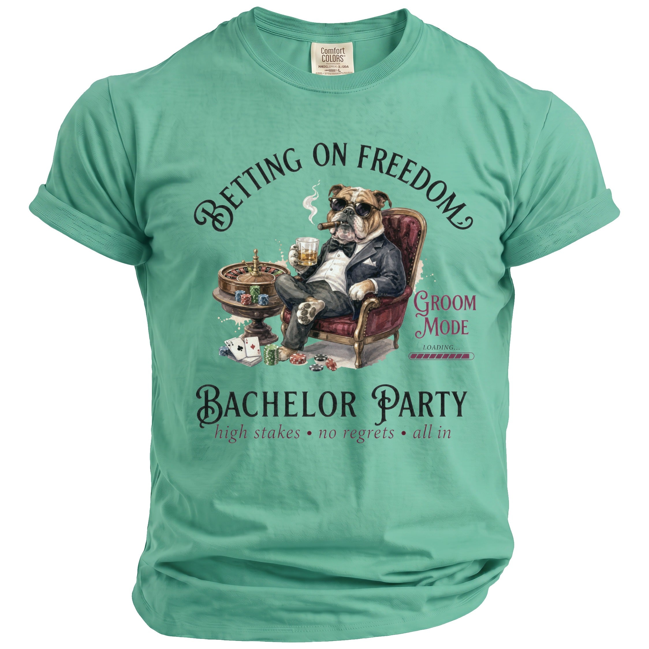Bulldog in suit smoking cigar, sitting with drinks, cards, chips, and roulette wheel. Text reads "Betting on Freedom", "Groom Mode Loading", "Bachelor Party", "high stakes no regrets all in".