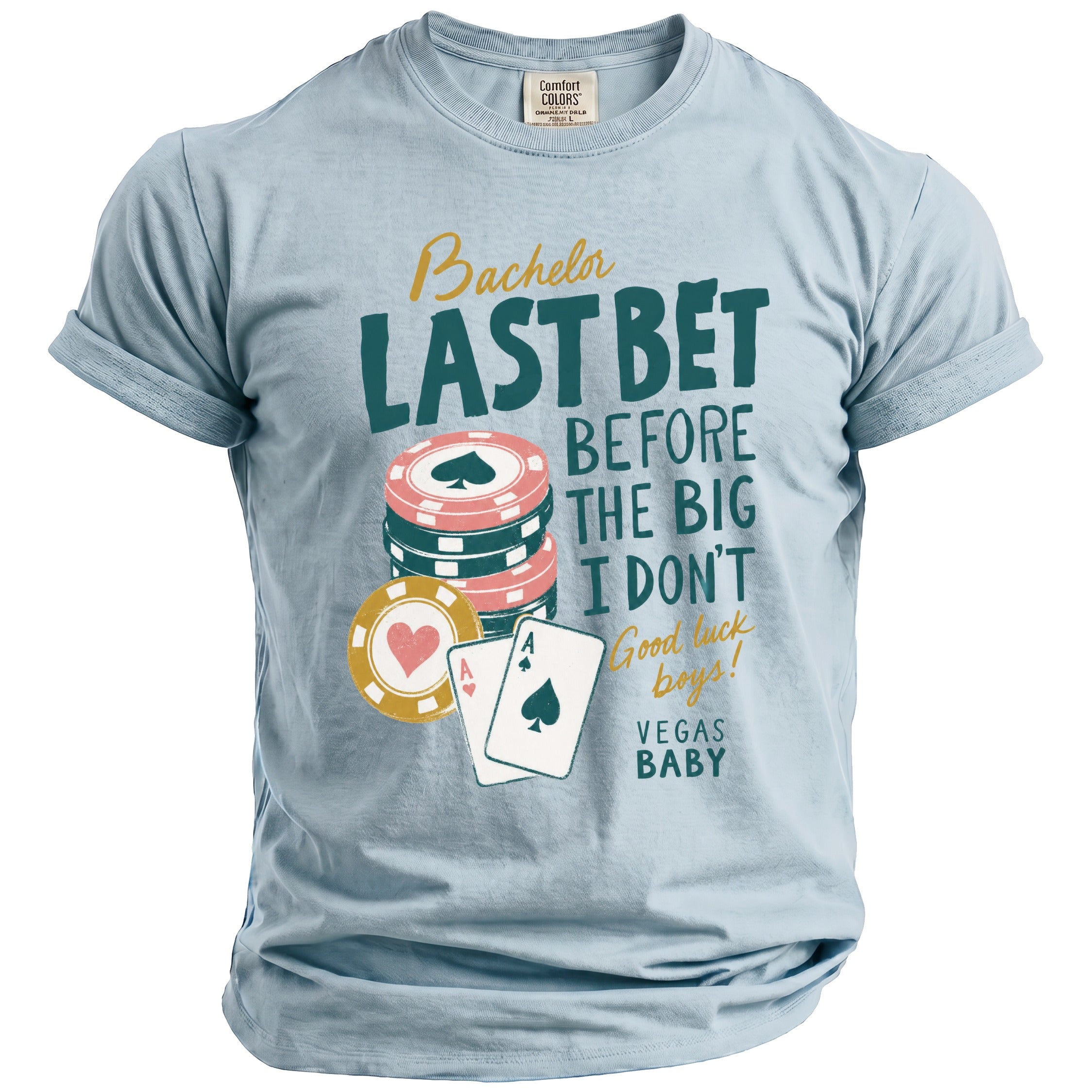 Light blue t-shirt with poker chips, cards, and text "Bachelor Last Bet Before The Big I Don't Vegas Baby".