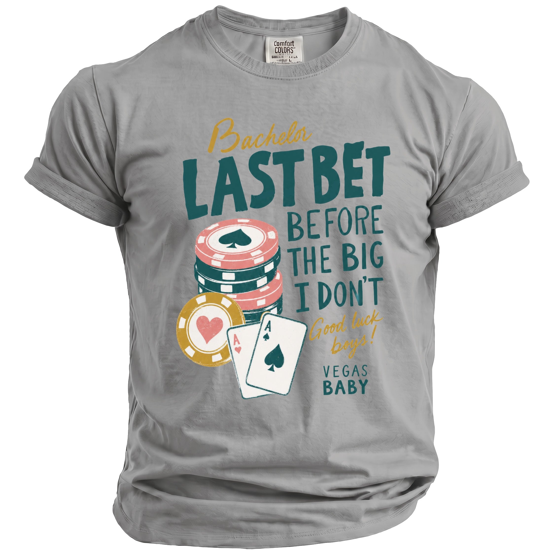 Grey t-shirt with "Bachelor Last Bet Before the Big I Don't" text and poker graphics.
