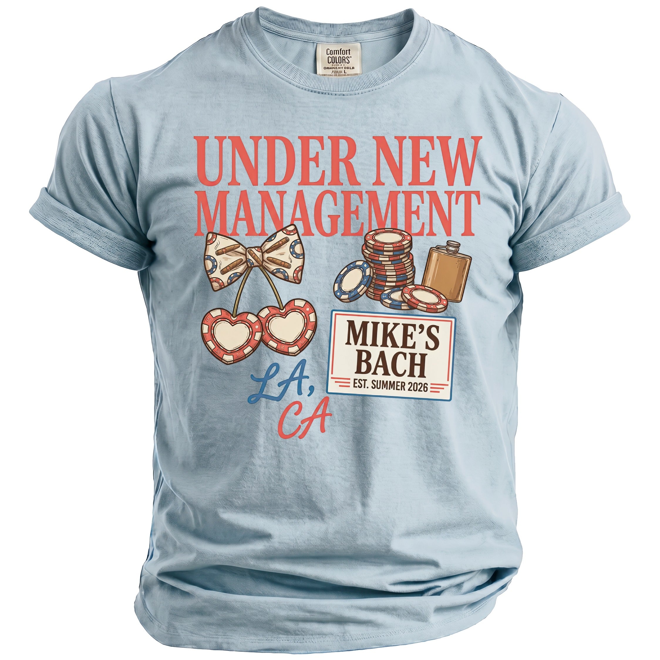 Light blue t-shirt with "Under New Management, Mike's Bach, Est. Summer 2026, LA, CA" graphics.