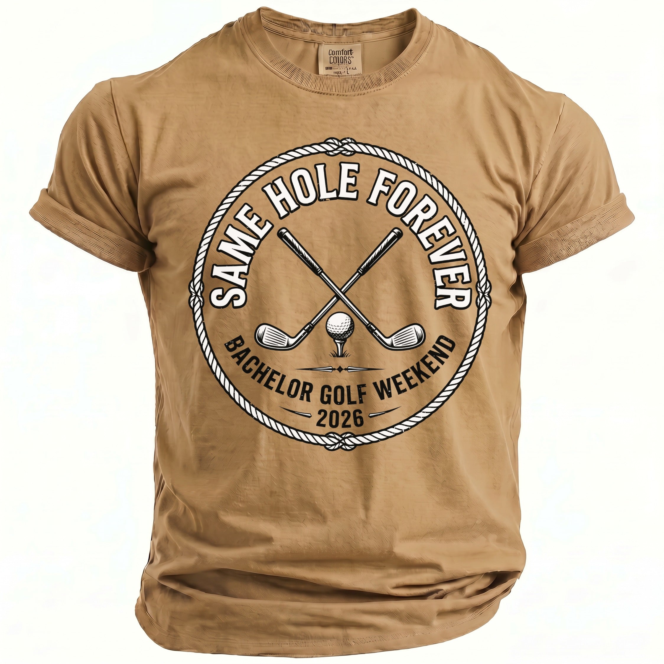 Taupe Comfort Colors t-shirt with "Same Hole Forever Bachelor Golf Weekend 2026" graphic.