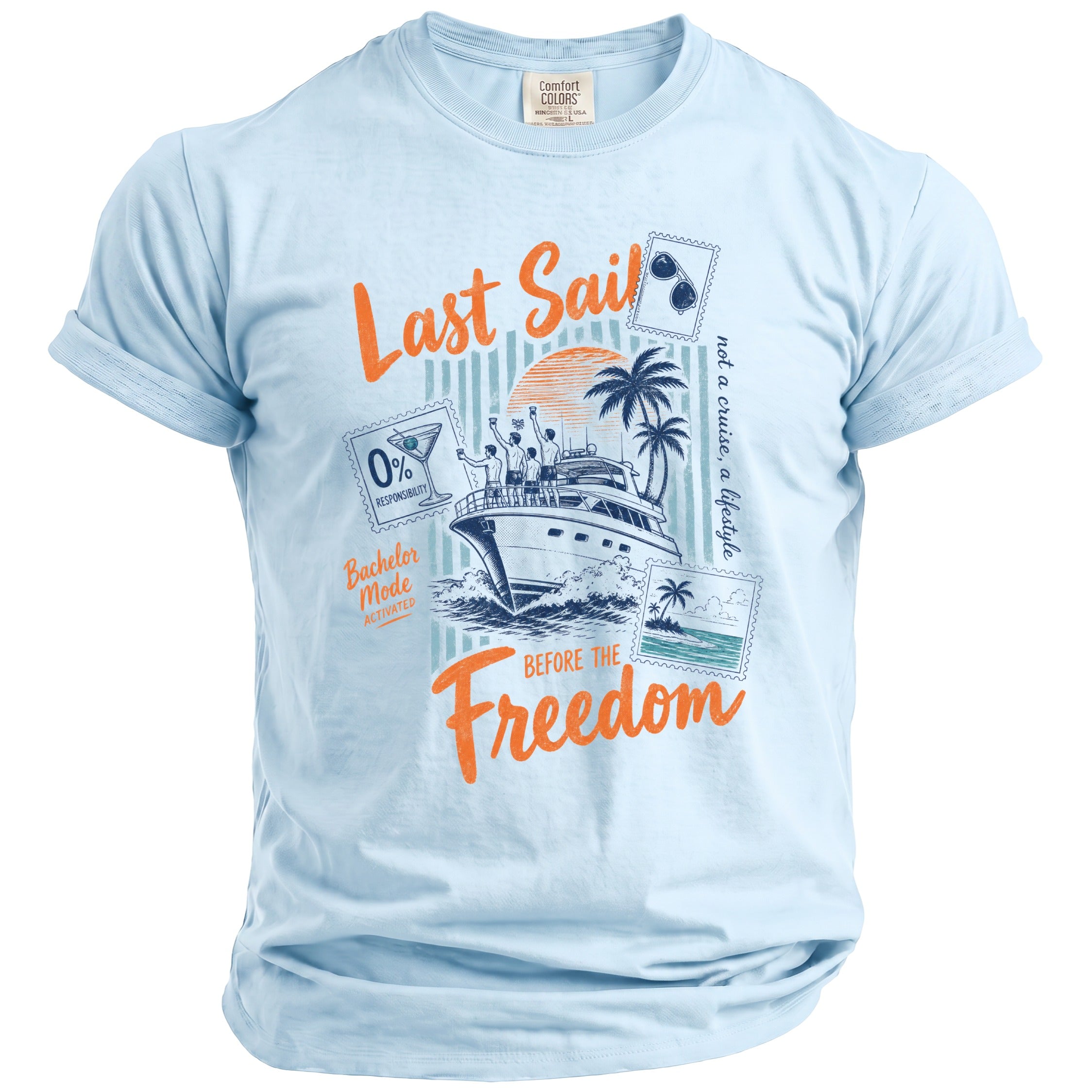 Light blue t-shirt with "Last Sail Before the Freedom" graphic of a yacht.