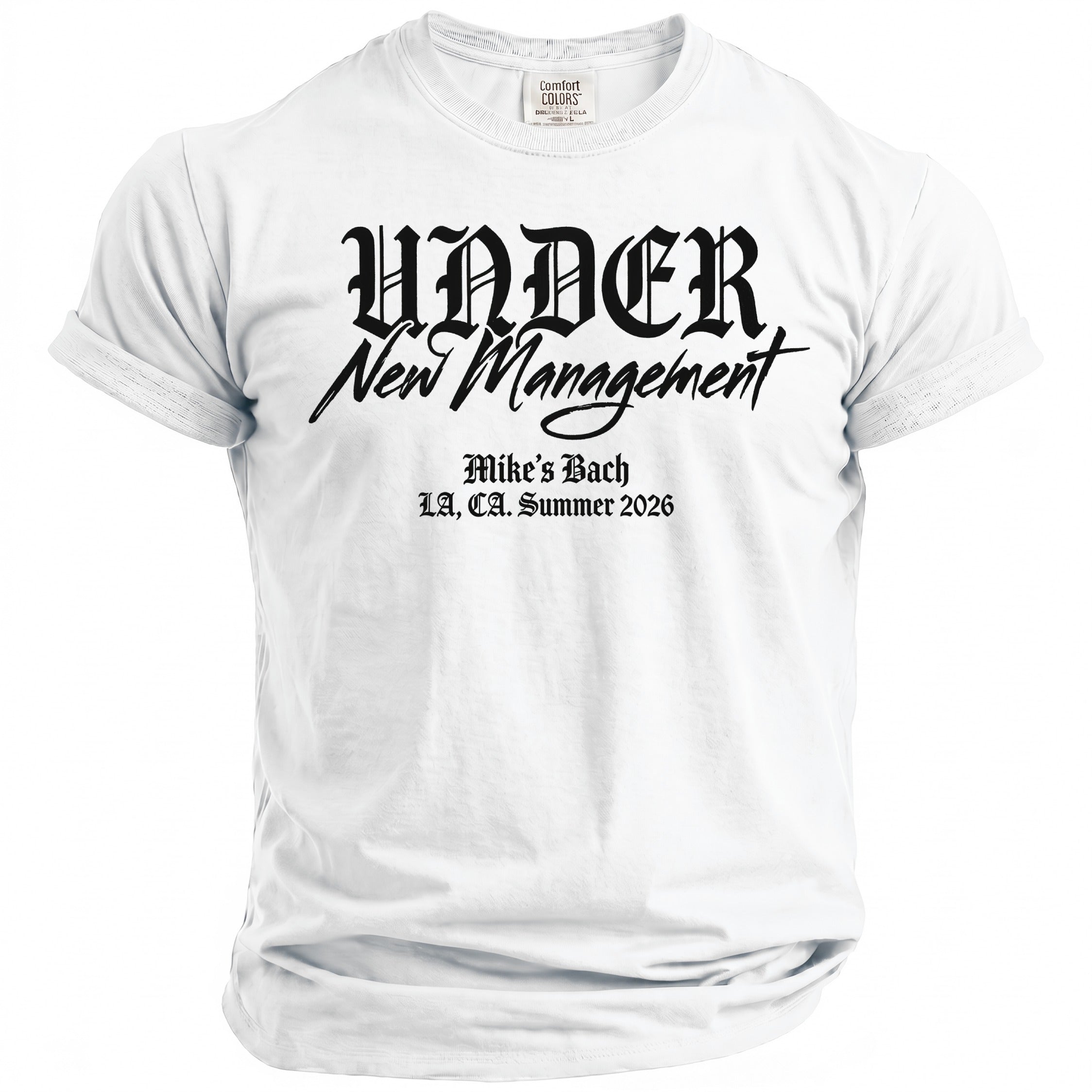 White t-shirt with "UNDER New Management Mike's Bach LA, CA. Summer 2026" text.