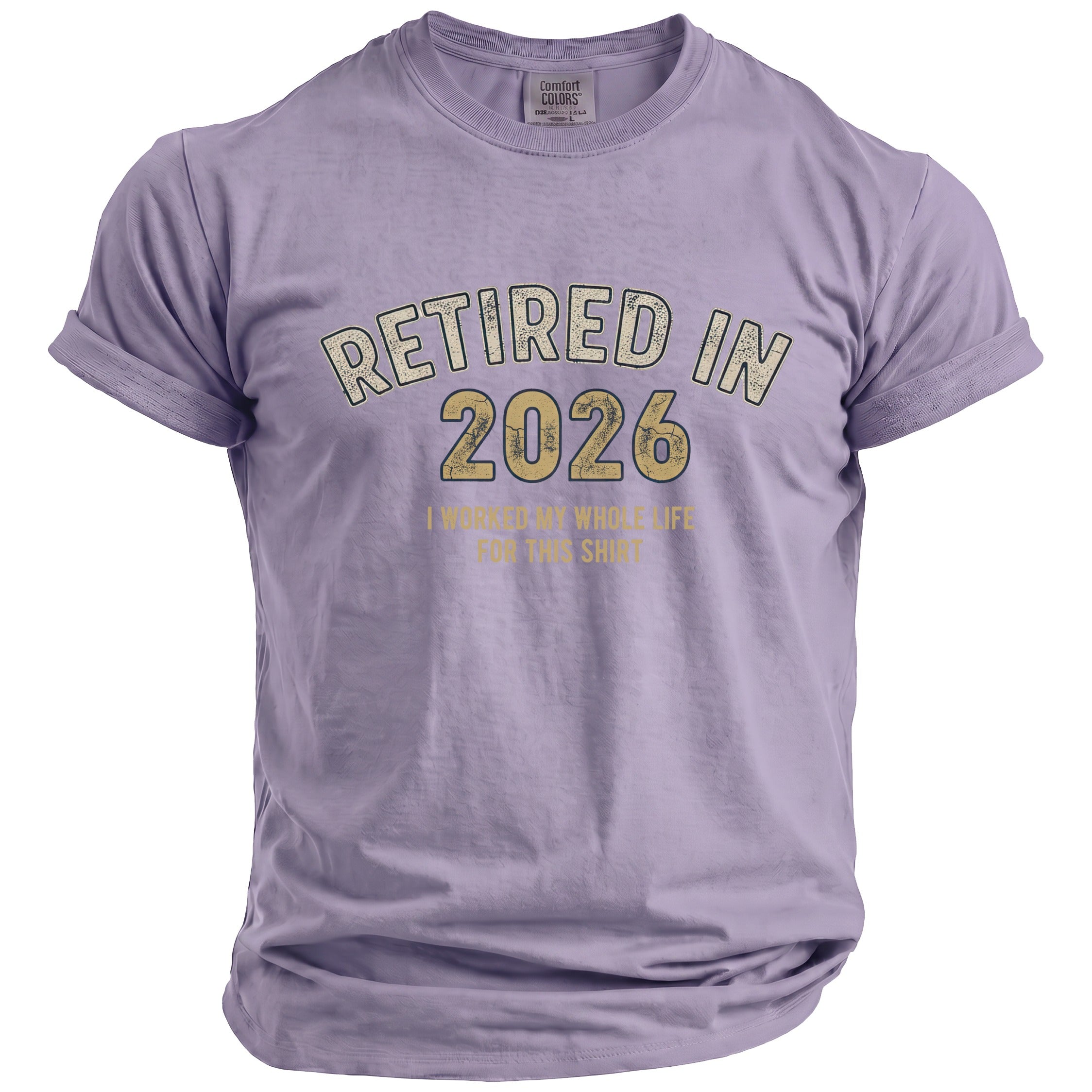 Lavender t-shirt with "Retired in 2026" and humorous text.
