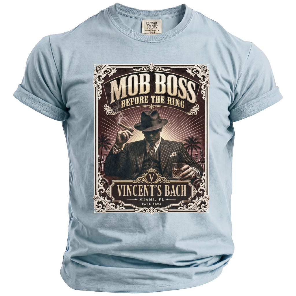 Light blue t-shirt with "MOB BOSS Vincent's Bach Miami, FL Fall 2026" graphic.