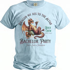 Light blue t-shirt with a dragon smoking a cigar and text for "BACHELOR PARTY BACH CREW".