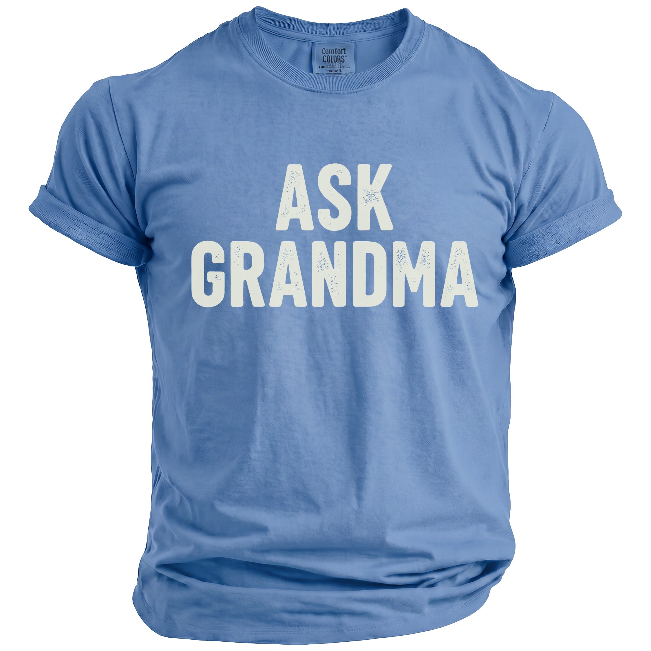Light blue t-shirt with distressed white text "ASK GRANDMA" printed on the front.