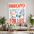 "Handicapped for life" text with golf cart, "Mike's Bach Malibu, CA Summer 2026".