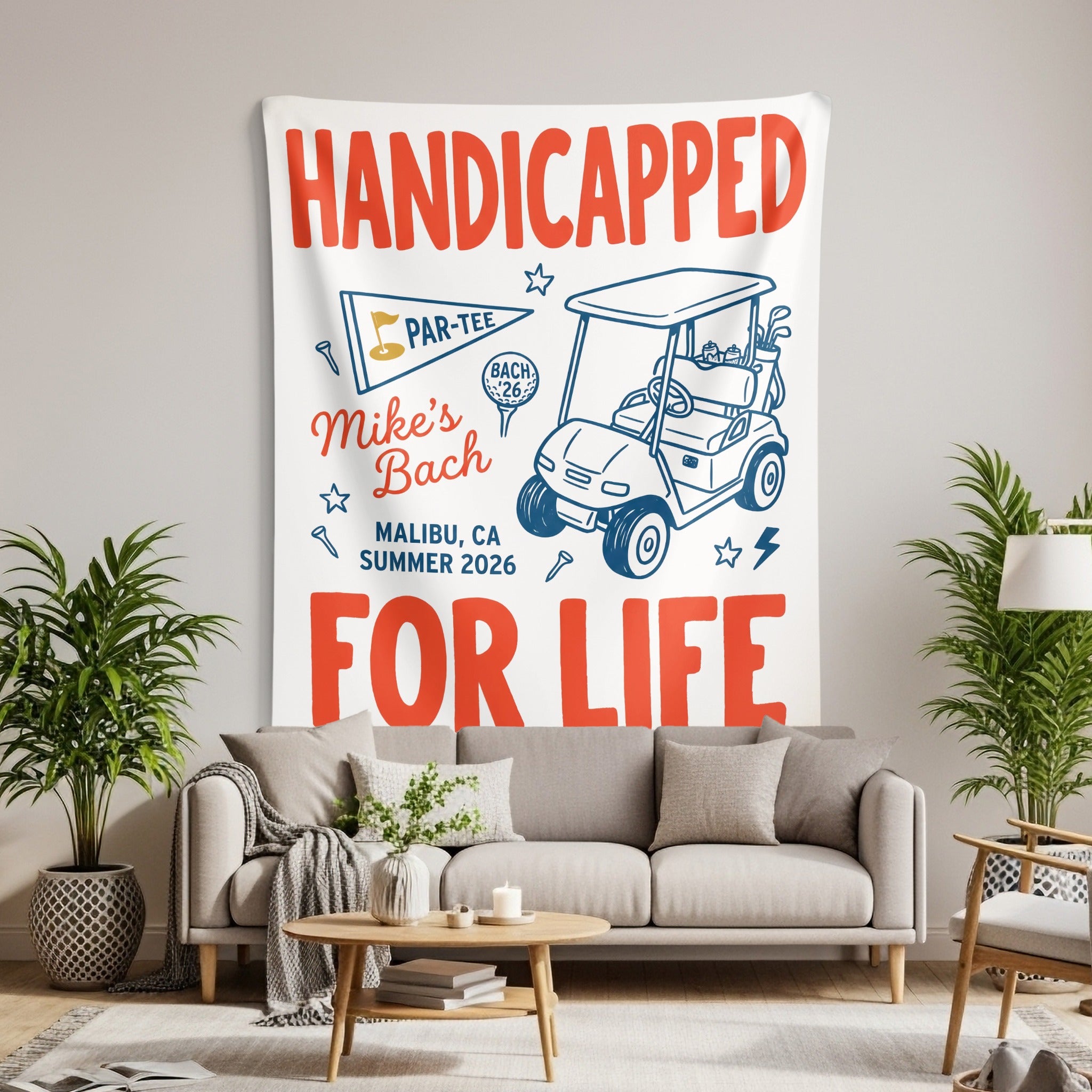 "Handicapped for life" text with golf cart, "Mike's Bach Malibu, CA Summer 2026".