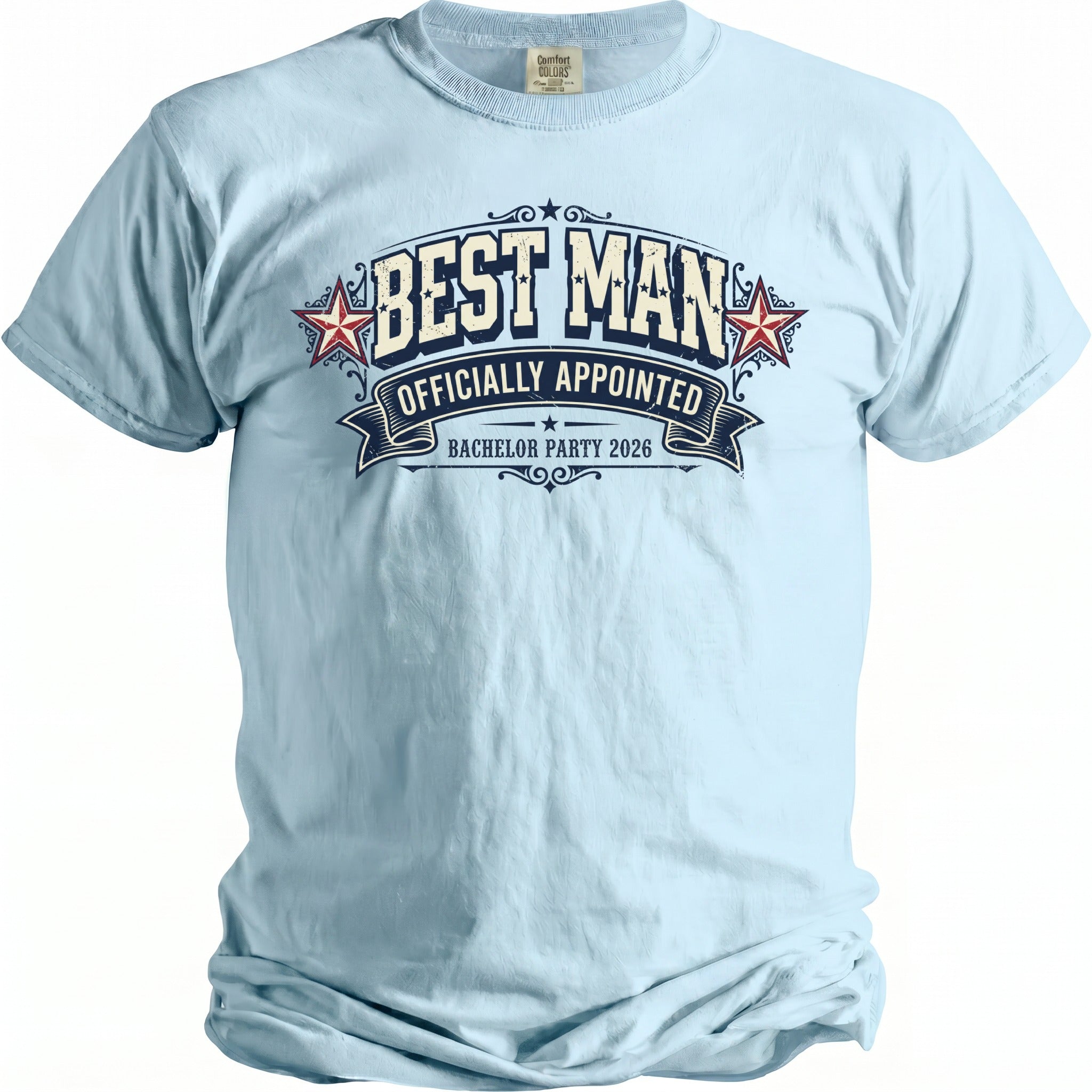 Light blue t-shirt with "BEST MAN OFFICIALLY APPOINTED BACHELOR PARTY 2026" graphic.