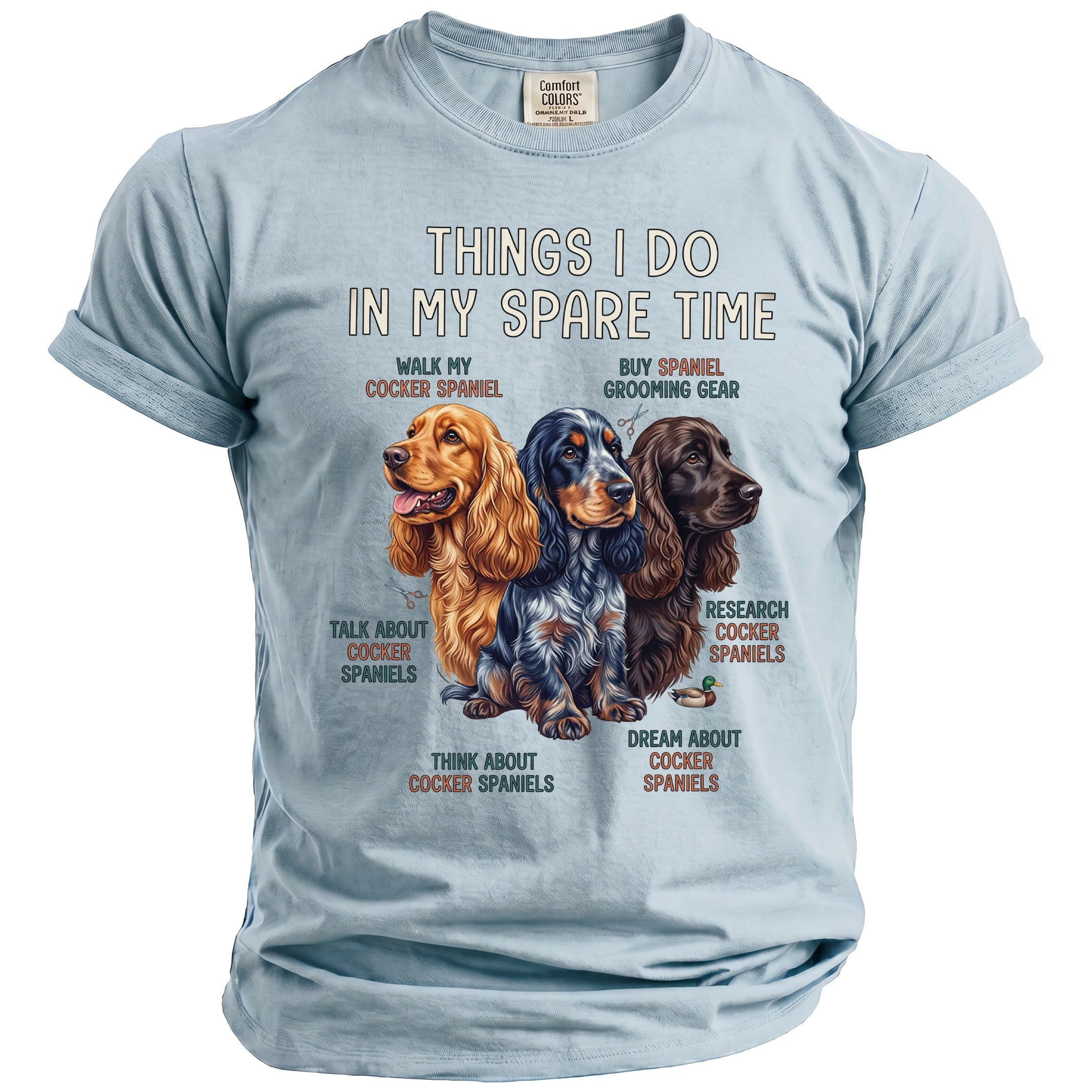 Light blue t-shirt with graphic of three Cocker Spaniels and text about spare time activities.