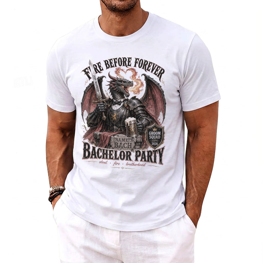 White t-shirt with dragon graphic reading "Fire Before Forever" and "Bachelor Party".