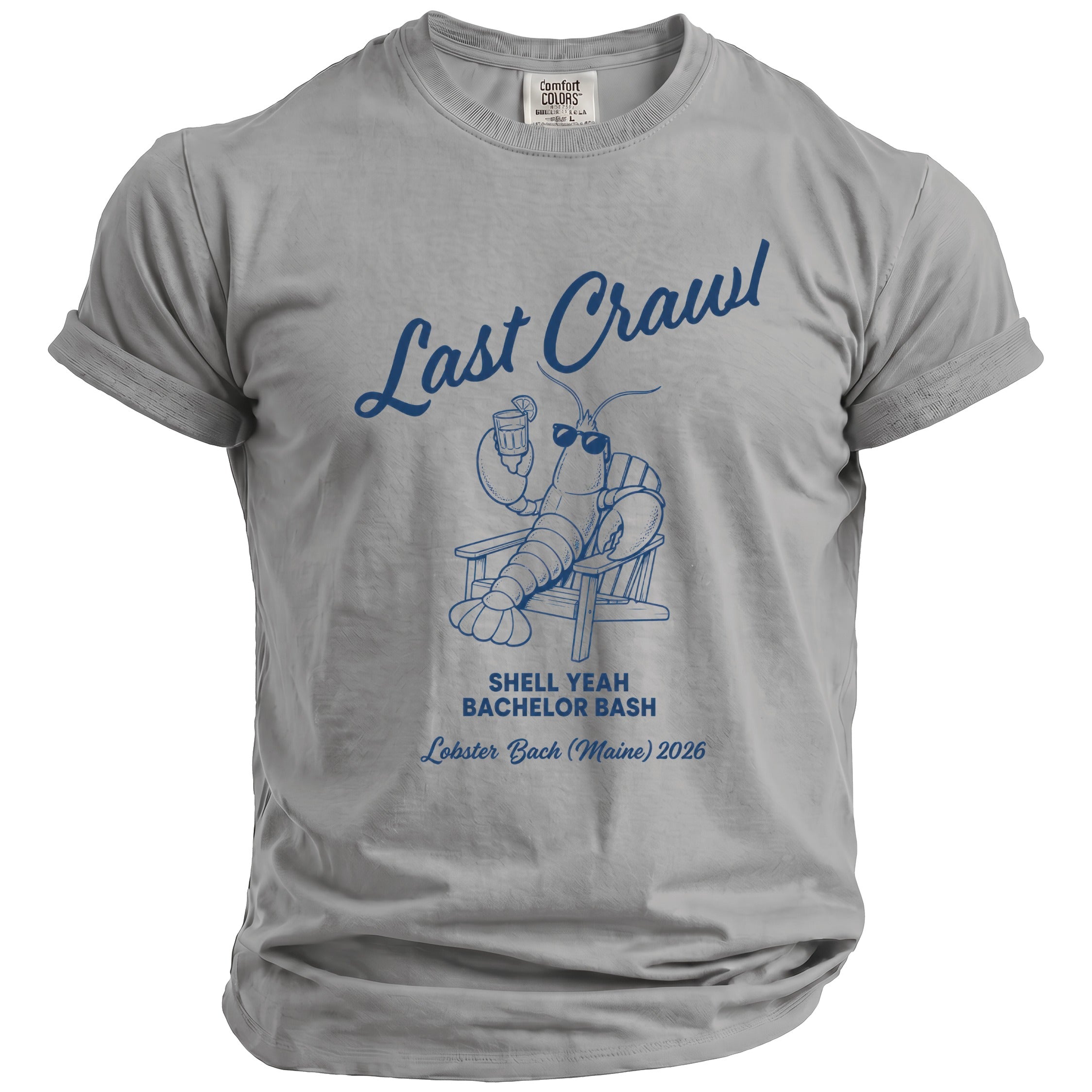 Grey t-shirt with blue graphic of lobster on chair, "Last Crawl", and "SHELL YEAH BACHELOR BASH Lobster Bach (Maine) 2026".