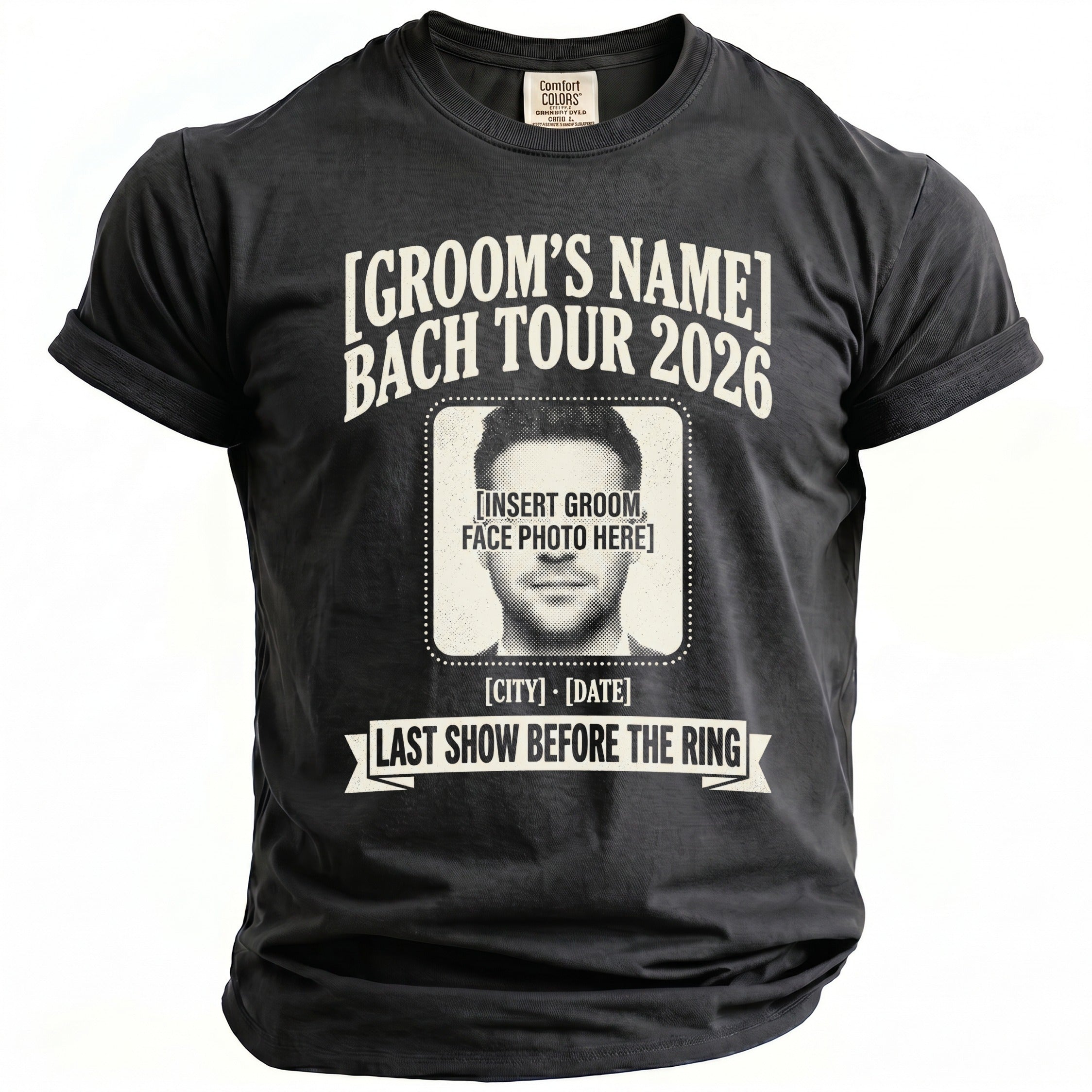 Black t-shirt with "Groom's Name Bach Tour 2026" and photo placeholder.