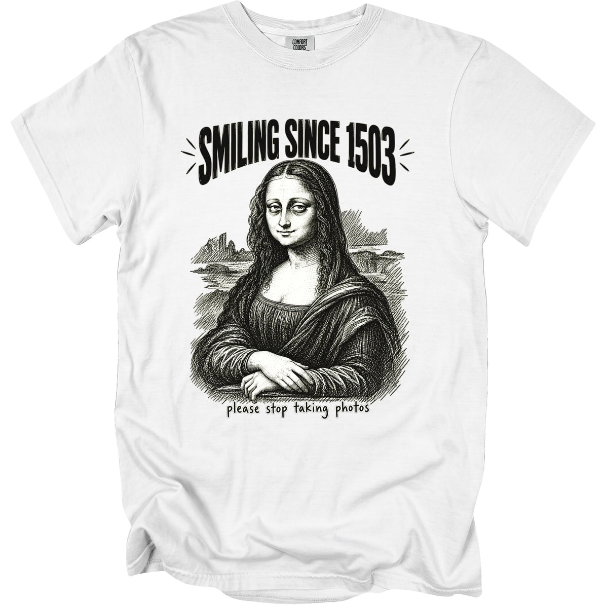 Mona Lisa illustration on white t-shirt with text "Smiling Since 1503" and "please stop taking photos".