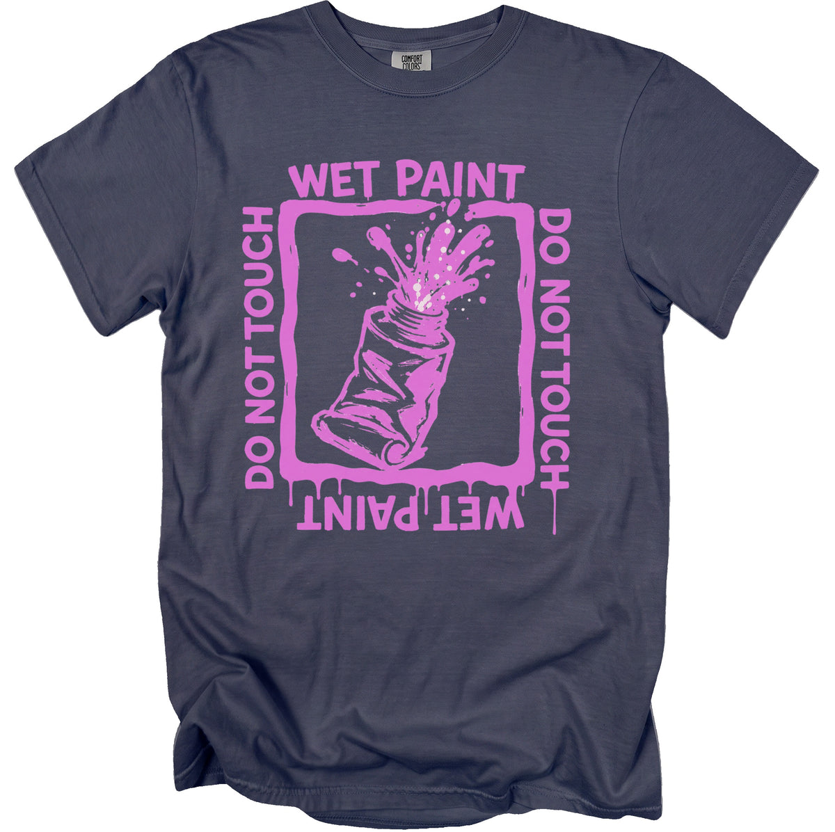 Dark gray t-shirt with pink "WET PAINT DO NOT TOUCH" graphic and paint splatter design.