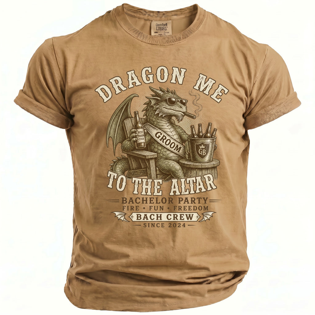 Tan t-shirt with a dragon holding beer, smoking a cigar, and the text "Dragon Me To The Altar".
