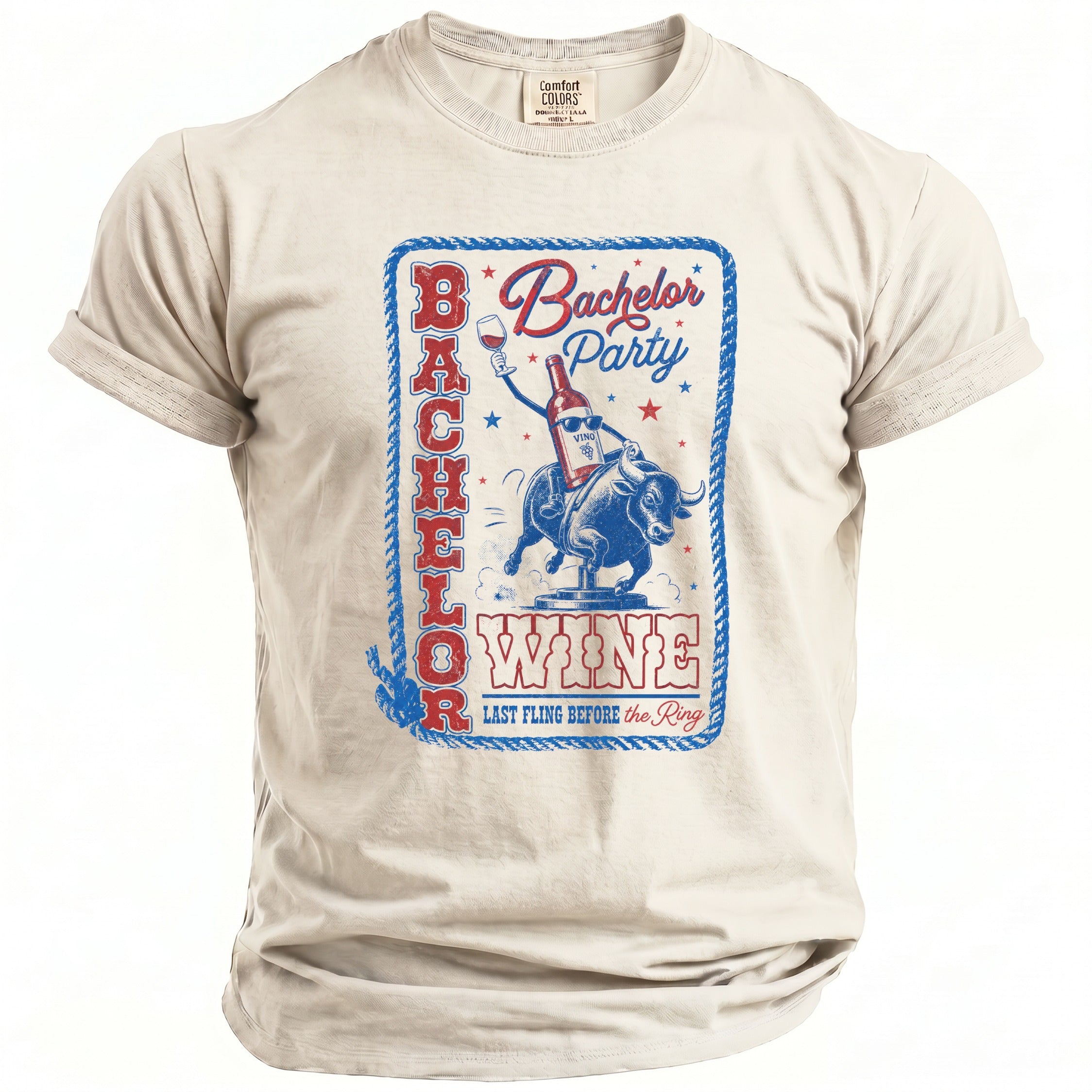 T-shirt graphic of wine bottle riding bull with text "Bachelor Party", "WINE", "LAST FLING BEFORE the Ring".