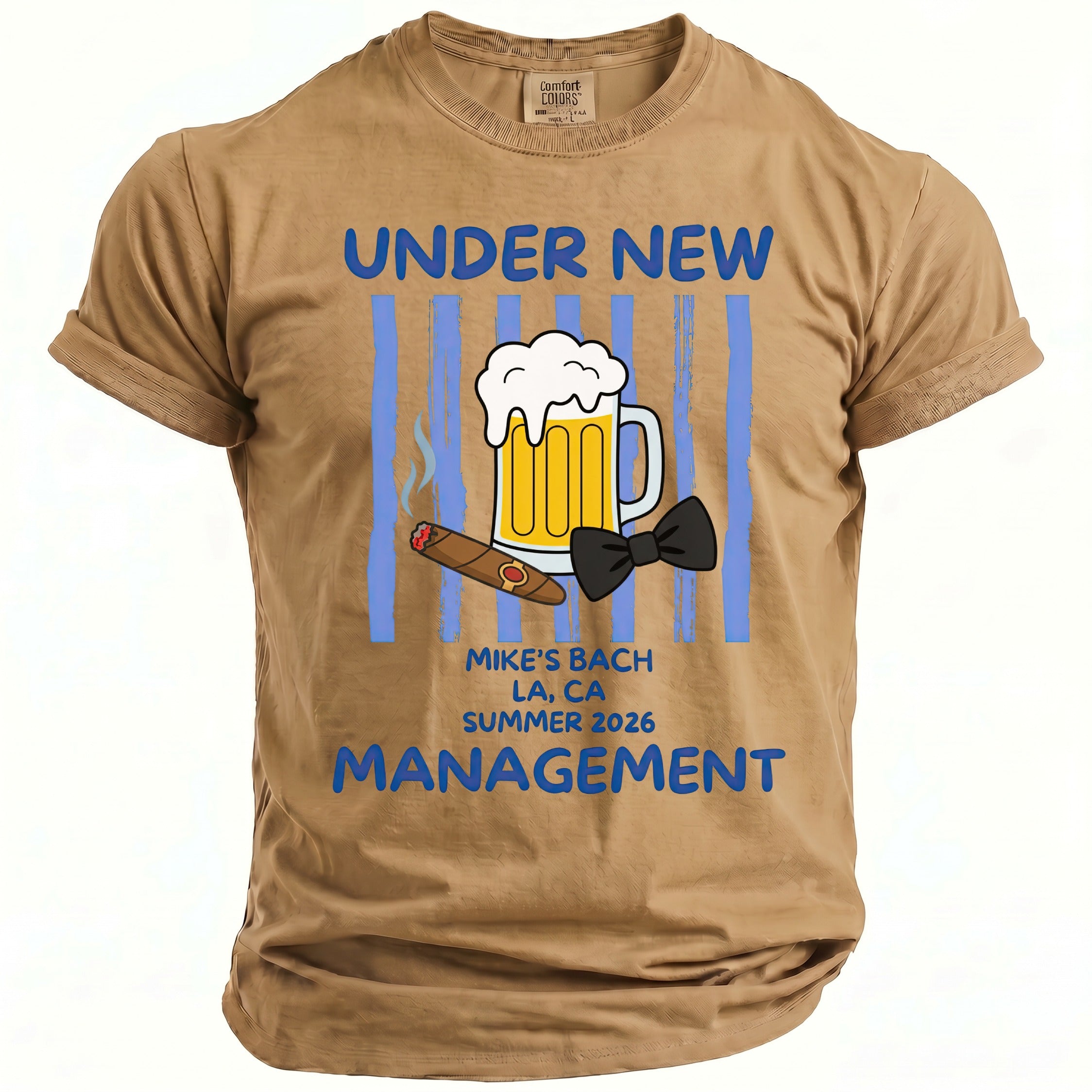 Brown t-shirt with blue stripes, beer mug, cigar, bowtie, and text: Under New Management, Mike's Bach, LA, CA, Summer 2026.