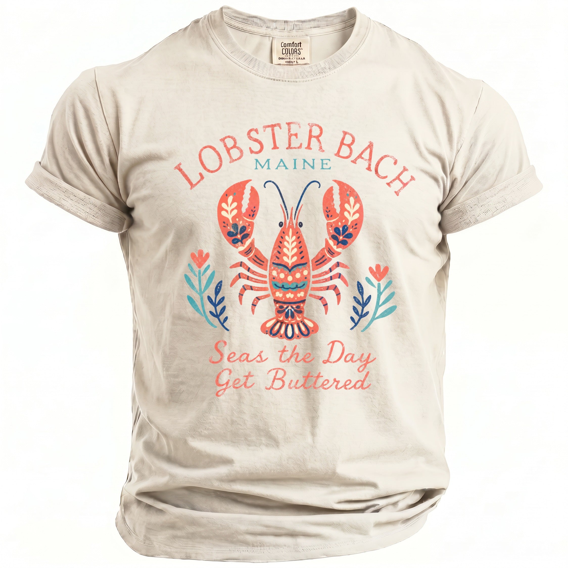 T-shirt with Lobster Bach Maine graphic and "Seas the Day Get Buttered" text.
