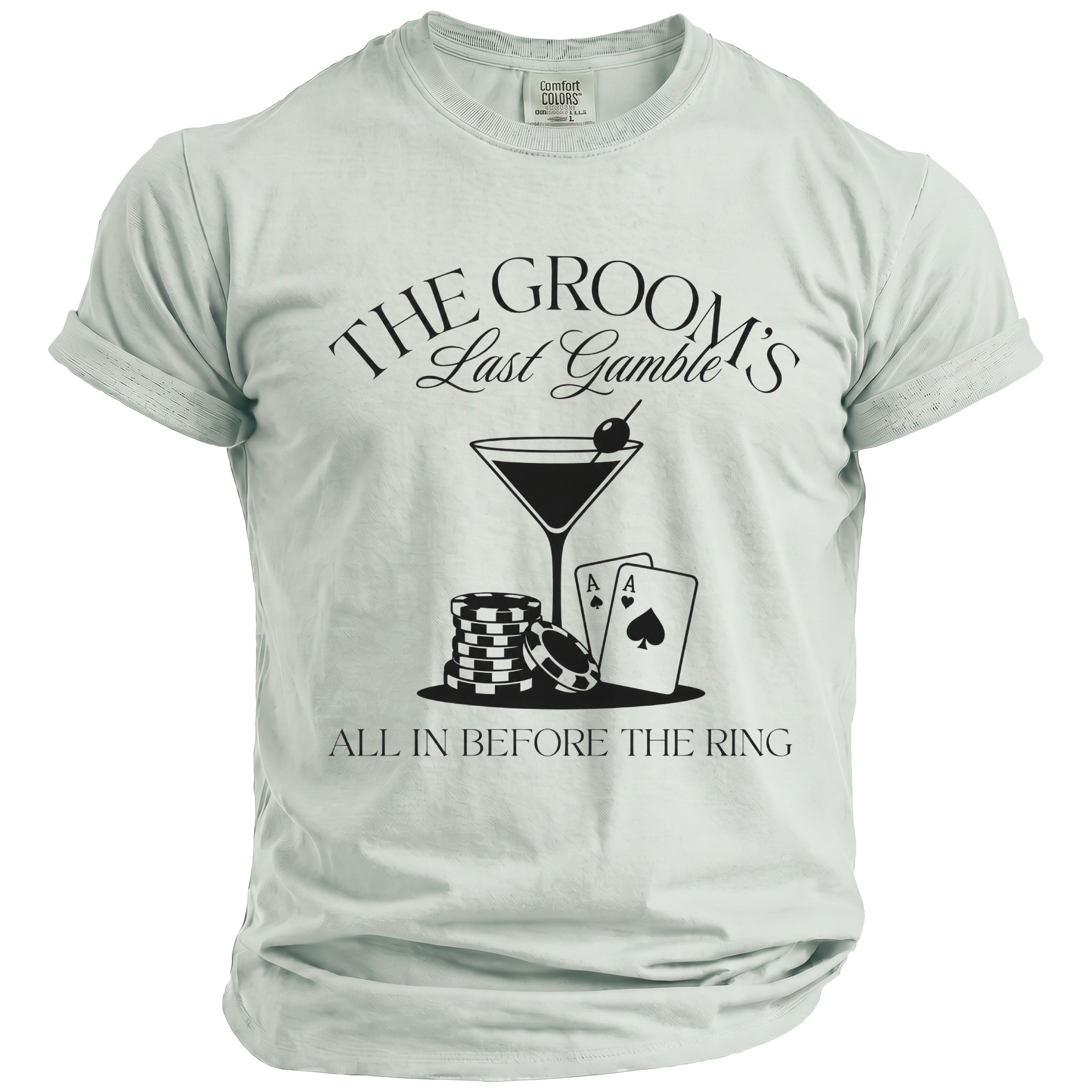 Light green t-shirt with "The Groom's Last Gamble" text and poker graphics.