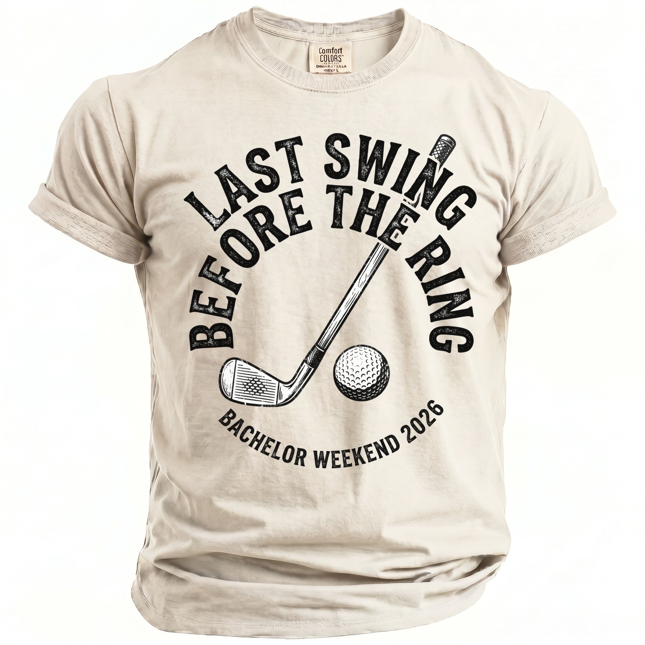 T-shirt with "Last Swing Before the Ring" golf graphic and "Bachelor Weekend 2026" text.
