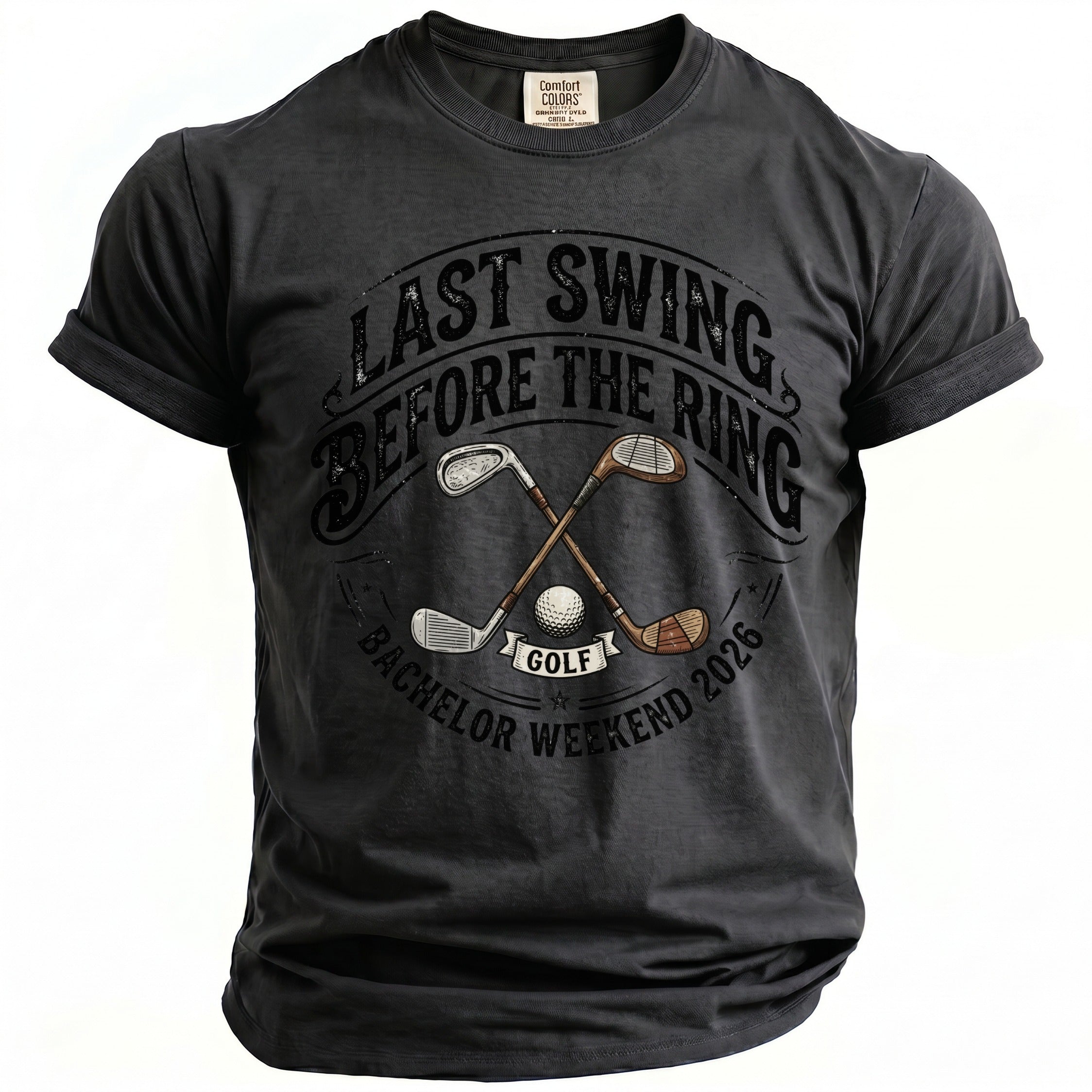 T-shirt with "Last Swing Before the Ring" golf graphic and "Bachelor Weekend 2026".