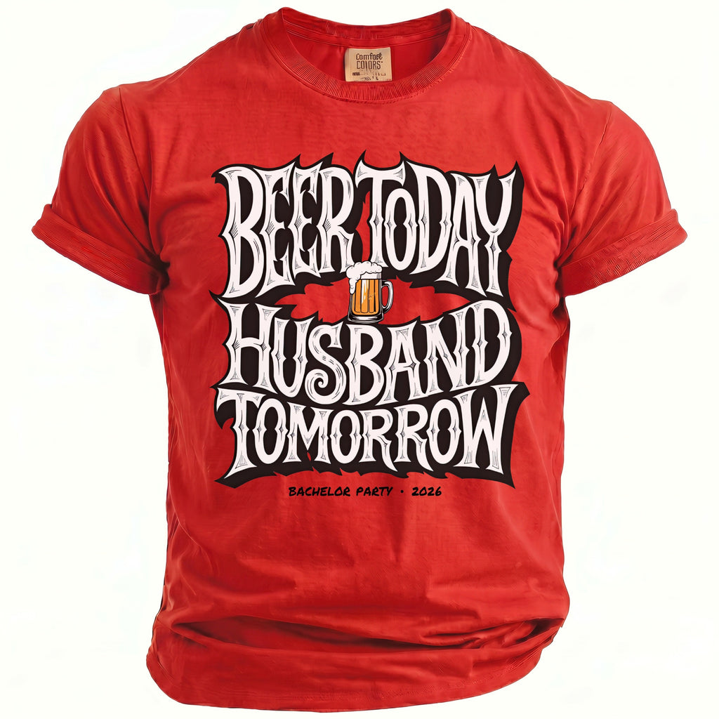 Red t-shirt with "BEER TODAY HUSBAND TOMORROW" text and a beer mug graphic.