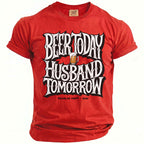 Red t-shirt with "BEER TODAY HUSBAND TOMORROW" text and a beer mug graphic.