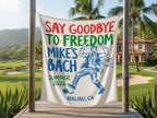 Banner reads "Say Goodbye To Freedom, Mike's Bach, Summer 2026, Malibu, CA."