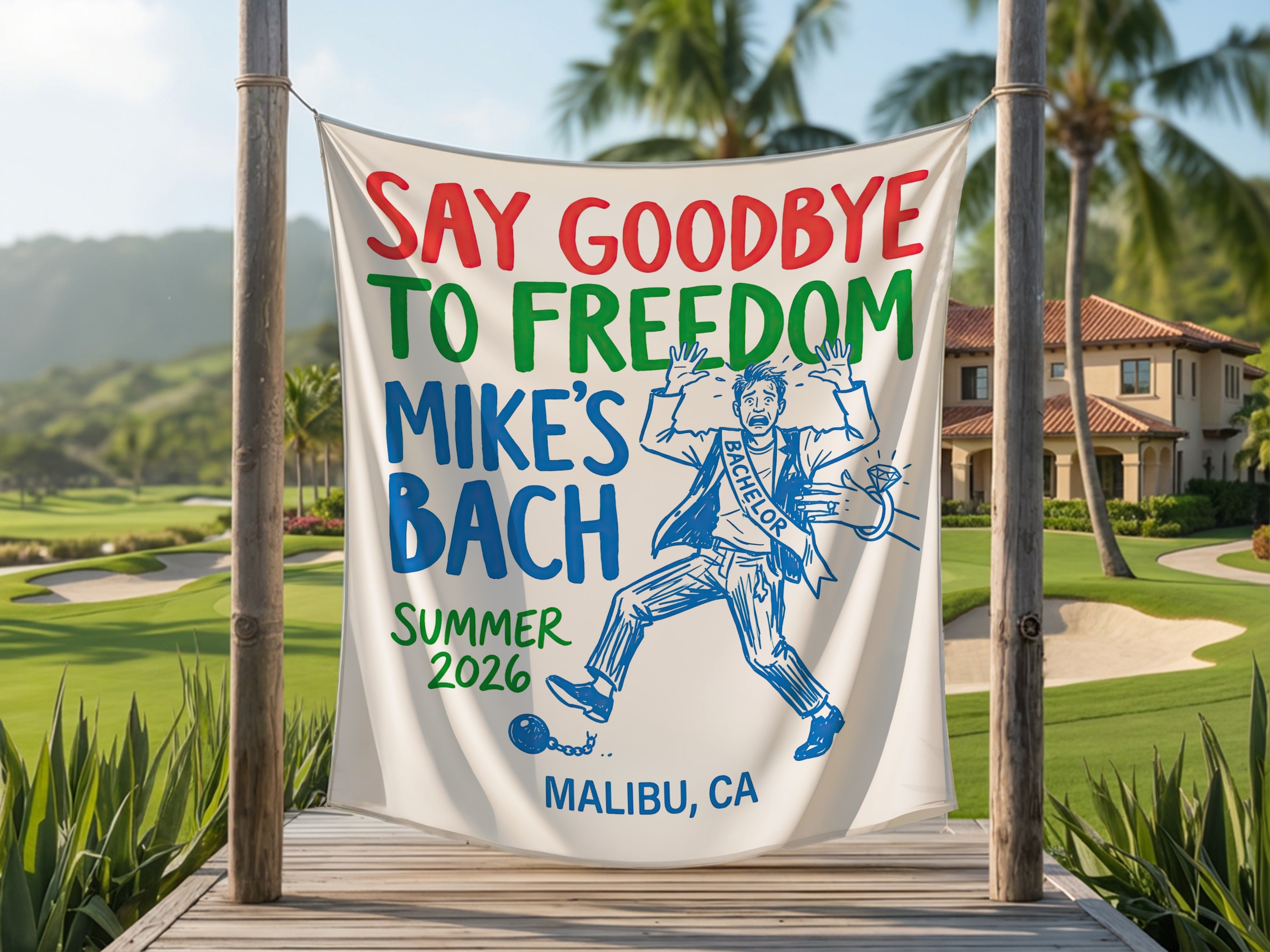 Banner reads "Say Goodbye To Freedom, Mike's Bach, Summer 2026, Malibu, CA."
