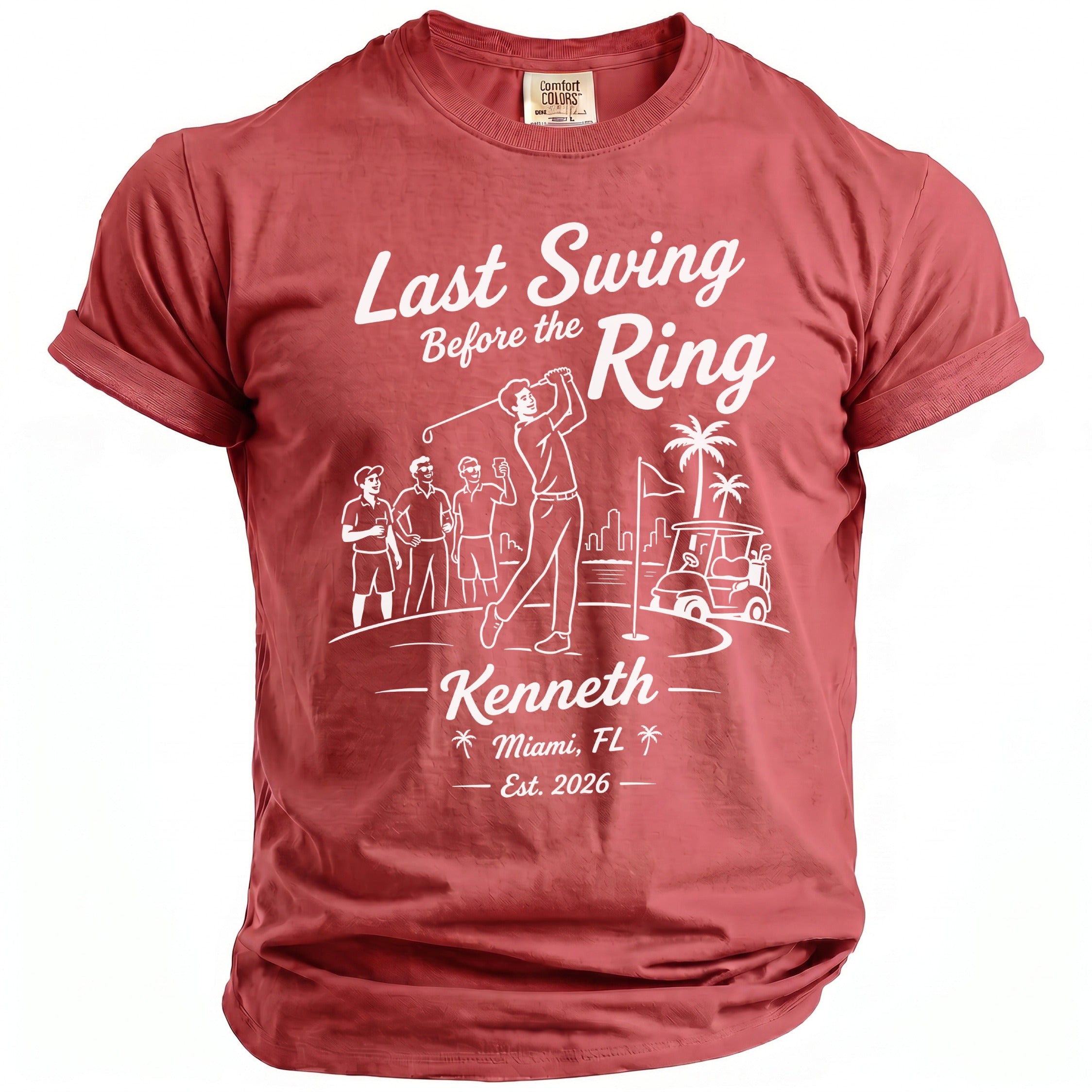 Red t-shirt with "Last Swing Before the Ring Kenneth Miami, FL Est. 2026" golf graphic.