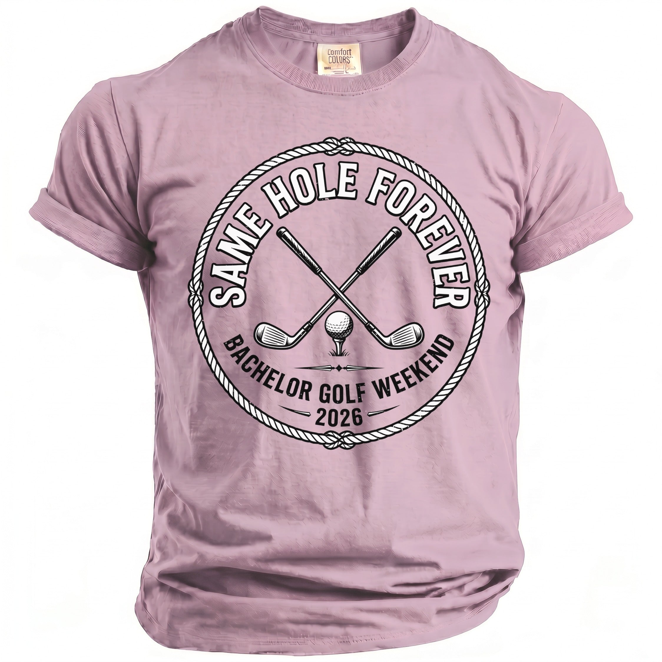 Pink t-shirt with circular design: "Same Hole Forever Bachelor Golf Weekend 2026"