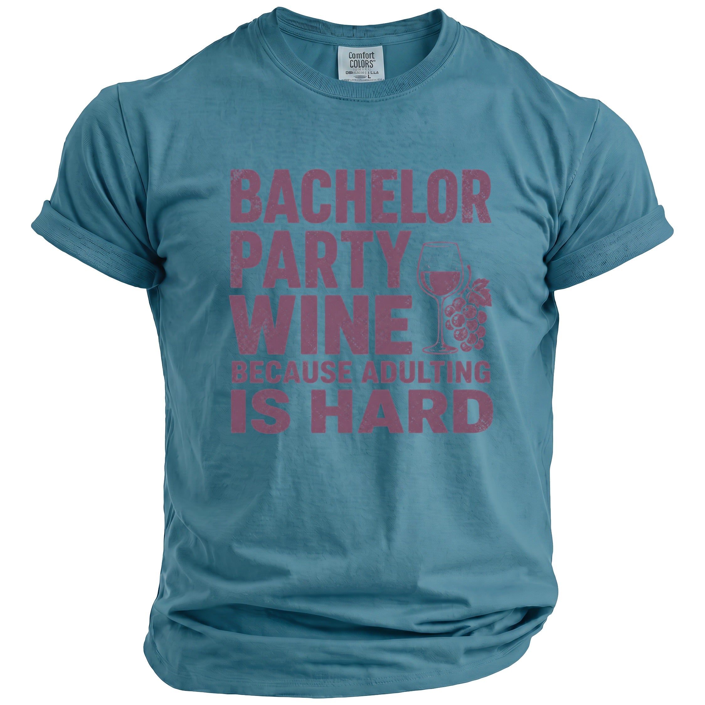 Blue t-shirt with "Bachelor Party Wine Because Adulting Is Hard" text and wine glass graphic.