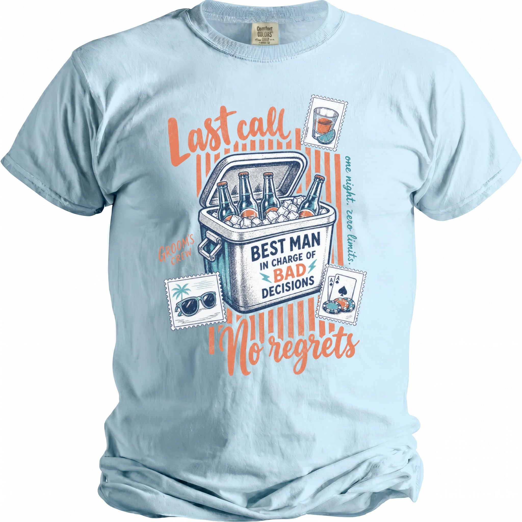 Light blue t-shirt with "Last call" and "Best Man in Charge of Bad Decisions" graphics.