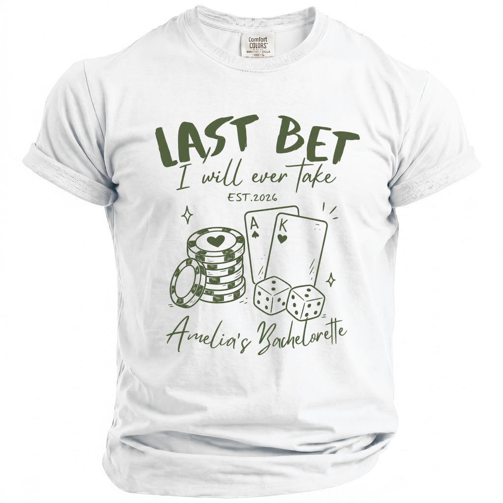 White t-shirt with "Last Bet I Will Ever Take EST. 2026 Amelia's Bachelorette" and gambling graphics.