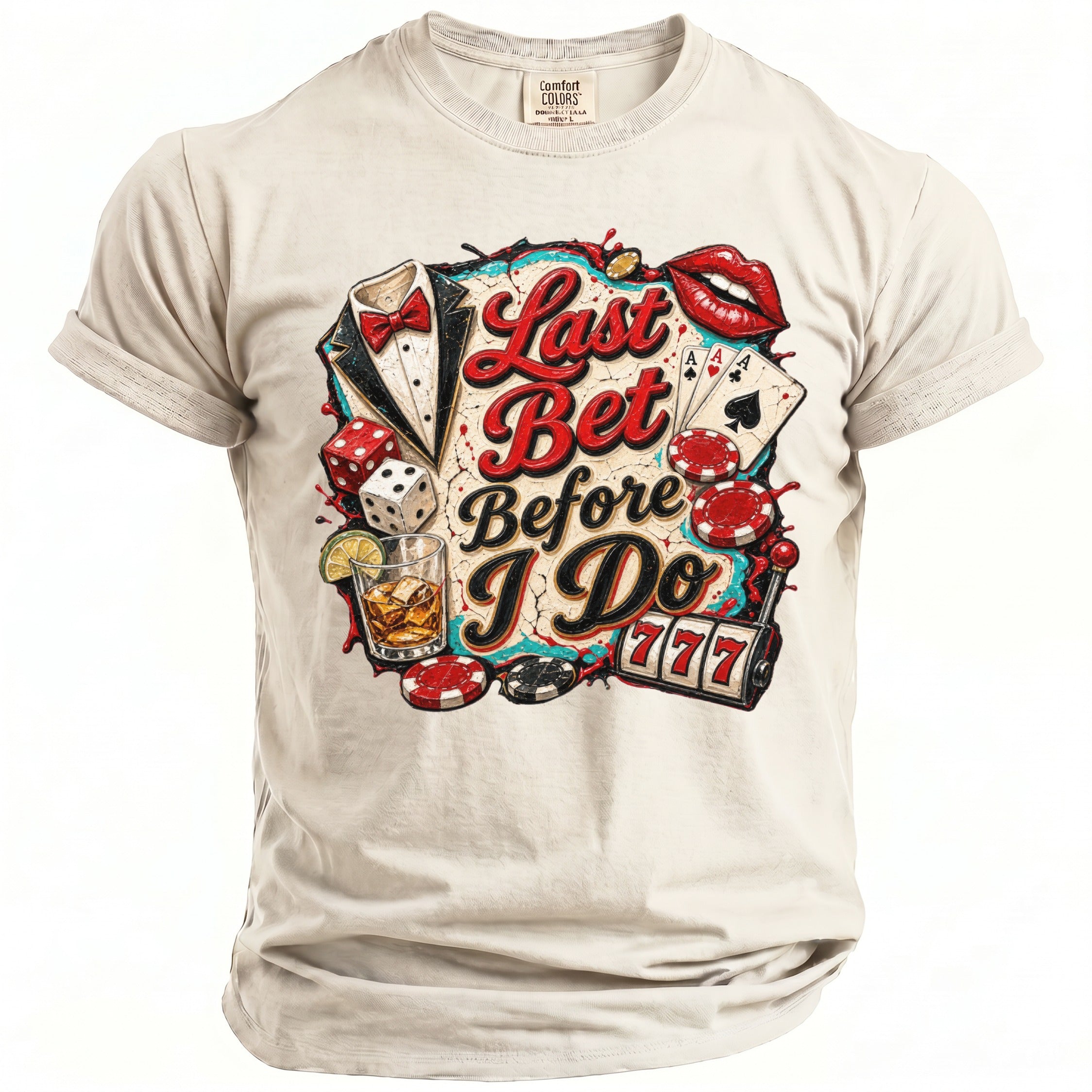 T-shirt with "Last Bet Before I Do" text, slot machine, dice, cards, and drink.