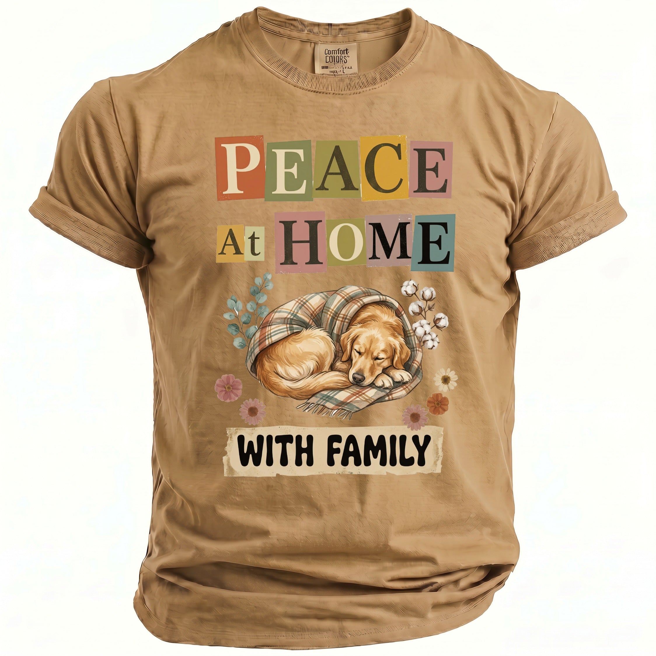 Tan t-shirt with "Peace At Home With Family" text and sleeping dog graphic.