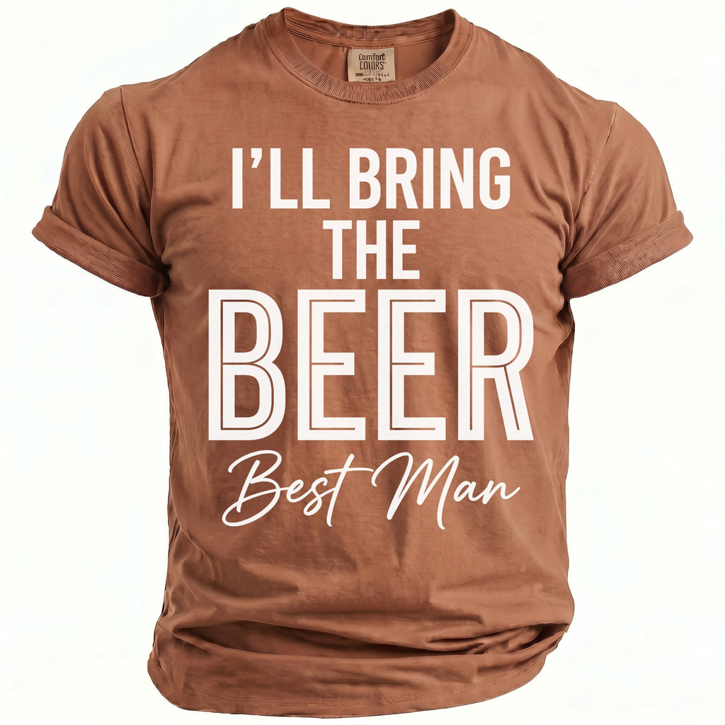 Brown t-shirt with white text that reads "I'LL BRING THE BEER Best Man".