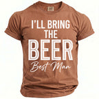 Brown t-shirt with white text that reads "I'LL BRING THE BEER Best Man".
