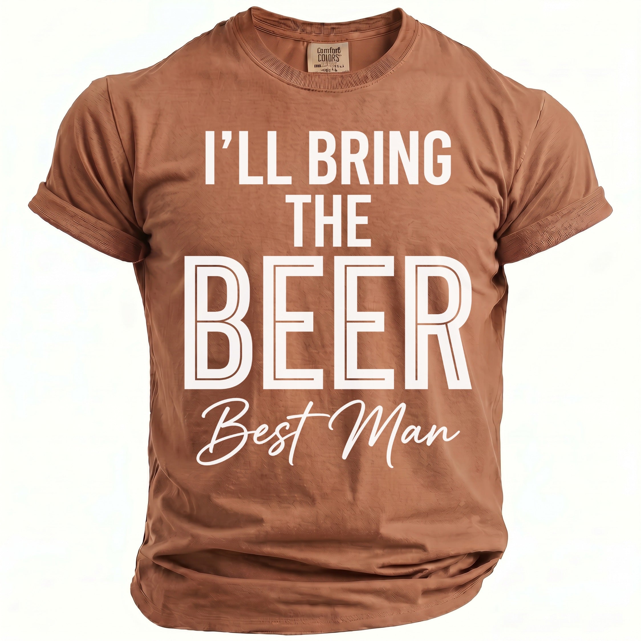 Brown t-shirt with white text that reads "I'LL BRING THE BEER Best Man".