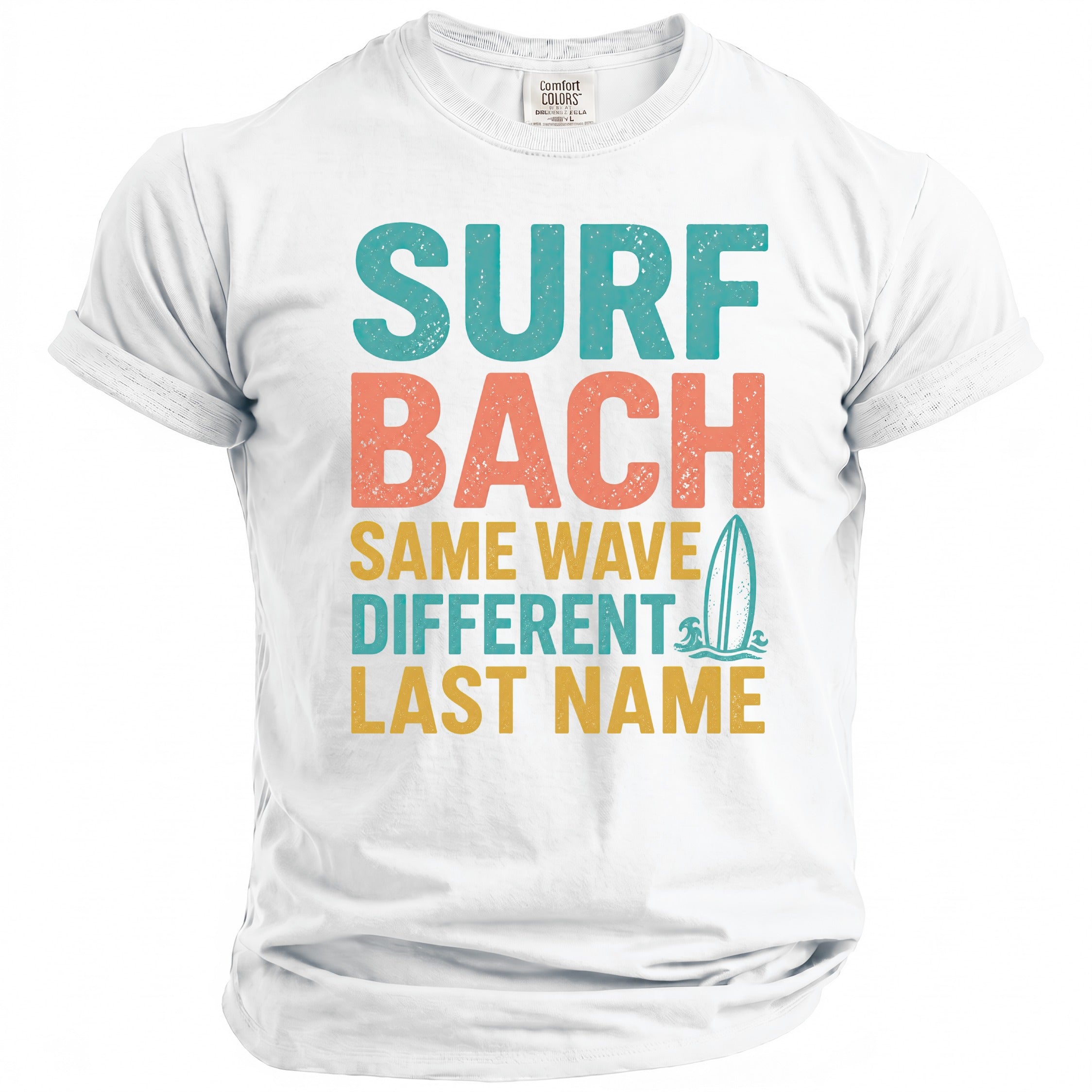 White t-shirt with "SURF BACH" and "SAME WAVE DIFFERENT LAST NAME" text.