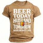 Tan t-shirt with white text "Beer Today Husband Tomorrow" and a beer mug.